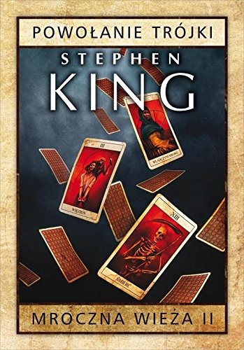 Stephen King: Mroczna wieza Tom 2 Powolanie Trojki (2015, Albatros)