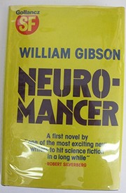 William Gibson: Neuromancer (1984, Gollancz)