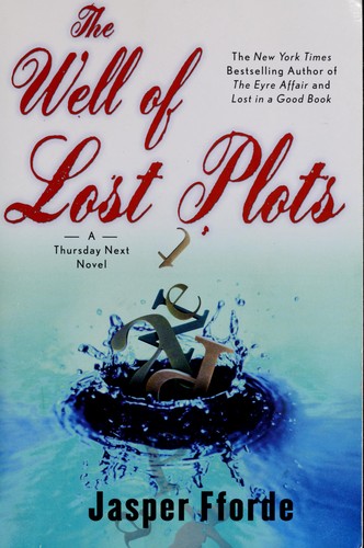 Jasper Fforde: The well of lost plots (2004, Viking)