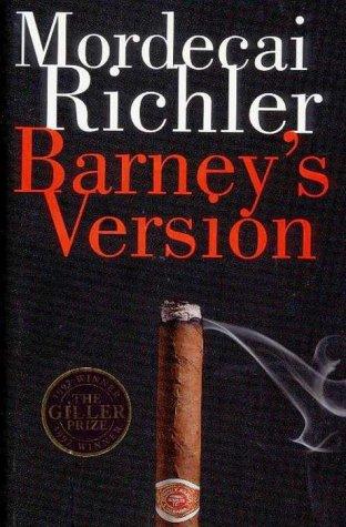 Mordecai Richler: Barney's Version (1997, NY: Knopf, 1997)