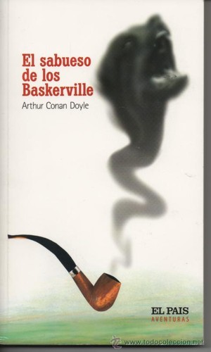Arthur Conan Doyle: El sabueso de los Baskerville (2004, El pais)
