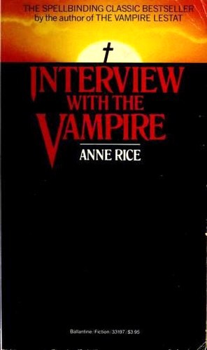 Anne Rice: Interview With The Vampire (Paperback, 1985, Ballantine Books)