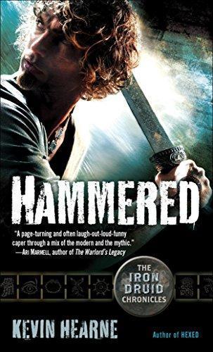 Kevin Hearne: Hammered (The Iron Druid Chronicles, #3) (2011)
