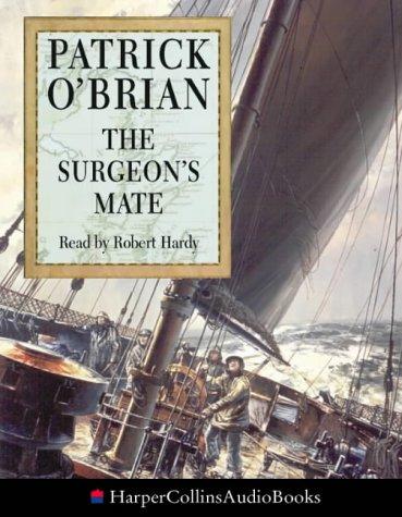 Patrick O'Brian: The Surgeon's Mate (AudiobookFormat, 1997, HarperCollins Audio)