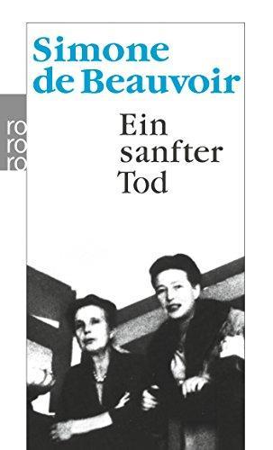 Simone de Beauvoir: Ein sanfter Tod (German language, 1974)