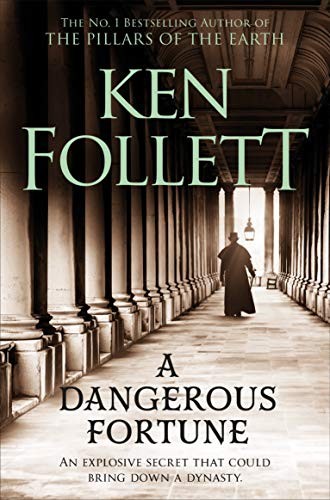 Ken Follett: A Dangerous Fortune (2019, Pan)