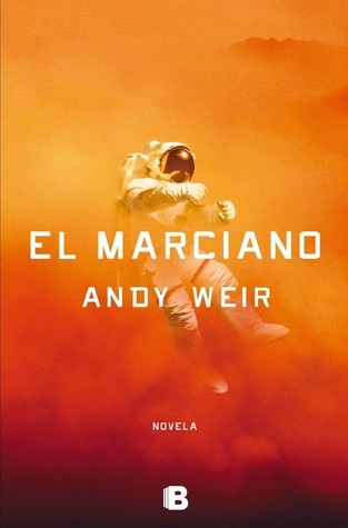 Andy Weir: El Marciano (EBook, Spanish language, 2014, Ediciones B)