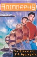 Katherine A. Applegate: The Discovery (Animorphs) (Hardcover, 1999, Econo-Clad Books)