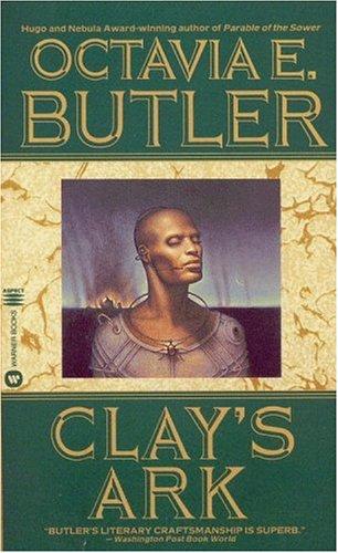 Octavia E. Butler: Clay's ark (1996, Warner Books)
