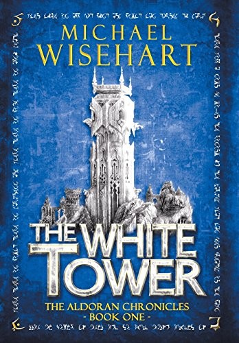 The White Tower (Hardcover, 2016, Michael Wisehart)