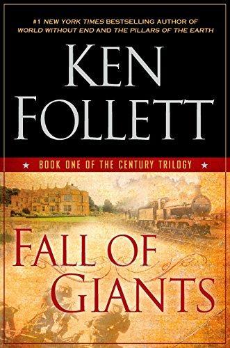 Ken Follett: Fall of Giants (The Century Trilogy, #1) (2010)
