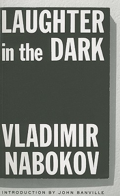 Vladimir Nabokov: Laughter in the Dark (Paperback, 2006, New Directions)