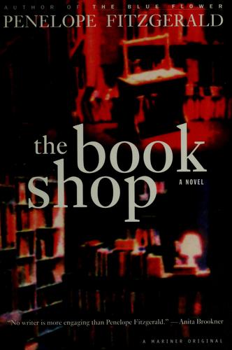 Penelope Fitzgerald: The bookshop (1997, Houghton Mifflin)