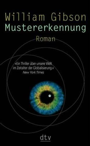 William Gibson: Mustererkennung (Paperback, 2006, Deutscher Taschenbuch Verlag)