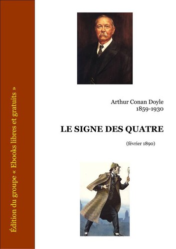 Arthur Conan Doyle, Arthur Conan Doyle, Arthur Doyle: Le signe des quatre (EBook, French language, 1890, Ebooks libres et gratuits)