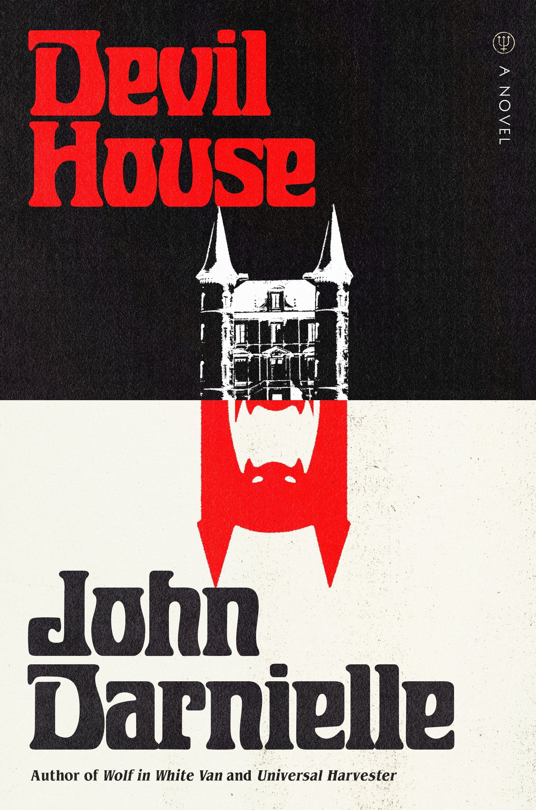 John Darnielle: Devil House (Hardcover, 2022, MCD)