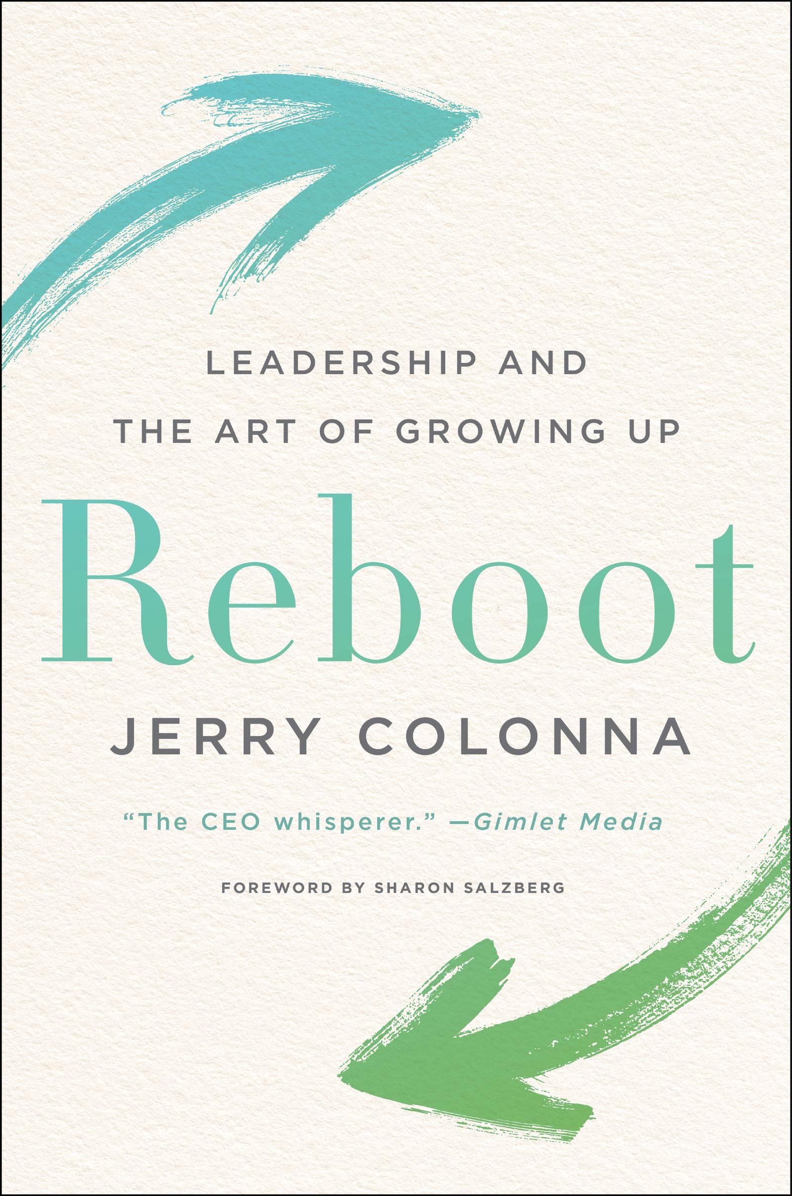 Jerry Colonna: Reboot (2019, HarperCollins Publishers)