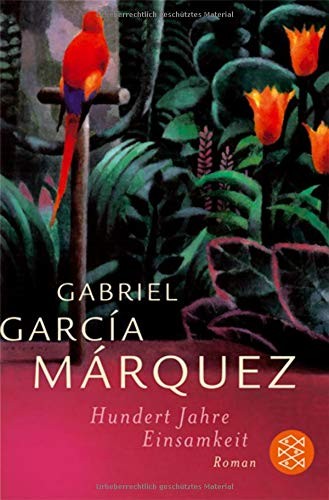 Gabriel García Márquez, FIscher: Hundert Jahre Einsamkeit (Paperback, German language, 2004, French and European Publications Inc)
