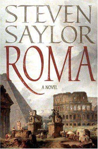 Steven Saylor: Roma (Hardcover, 2007, St. Martin's Press)