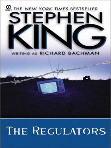 Stephen King: The Regulators (EBook, 2009, Penguin USA, Inc.)