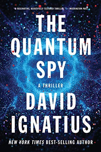 David Ignatius: The Quantum Spy (Paperback, 2018, W. W. Norton & Company)
