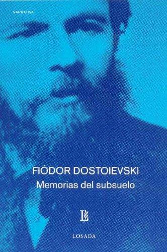 Fyodor Dostoevsky: Memorias del Subsuelo - 660 - (Paperback, Spanish language, 2005, Losada)