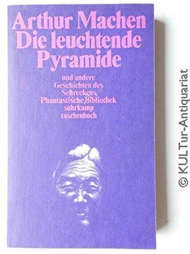 Arthur Machen: Die leuchtende Pyramide und andere Geschichten des Schreckens (Paperback, german language, 1982)