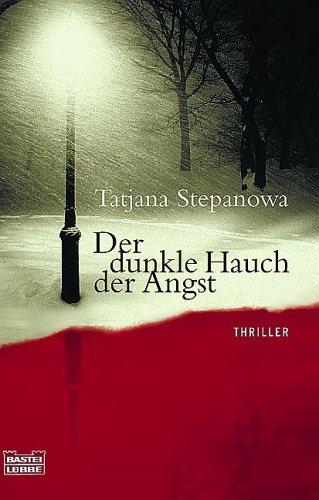 Tatjana Stepanowa: Der dunkle Hauch der Angst. (Paperback, German language, 2002, Lübbe)