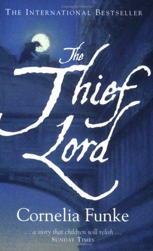 Cornelia Funke: The Thief Lord (Paperback, 2006, Chicken House Ltd)