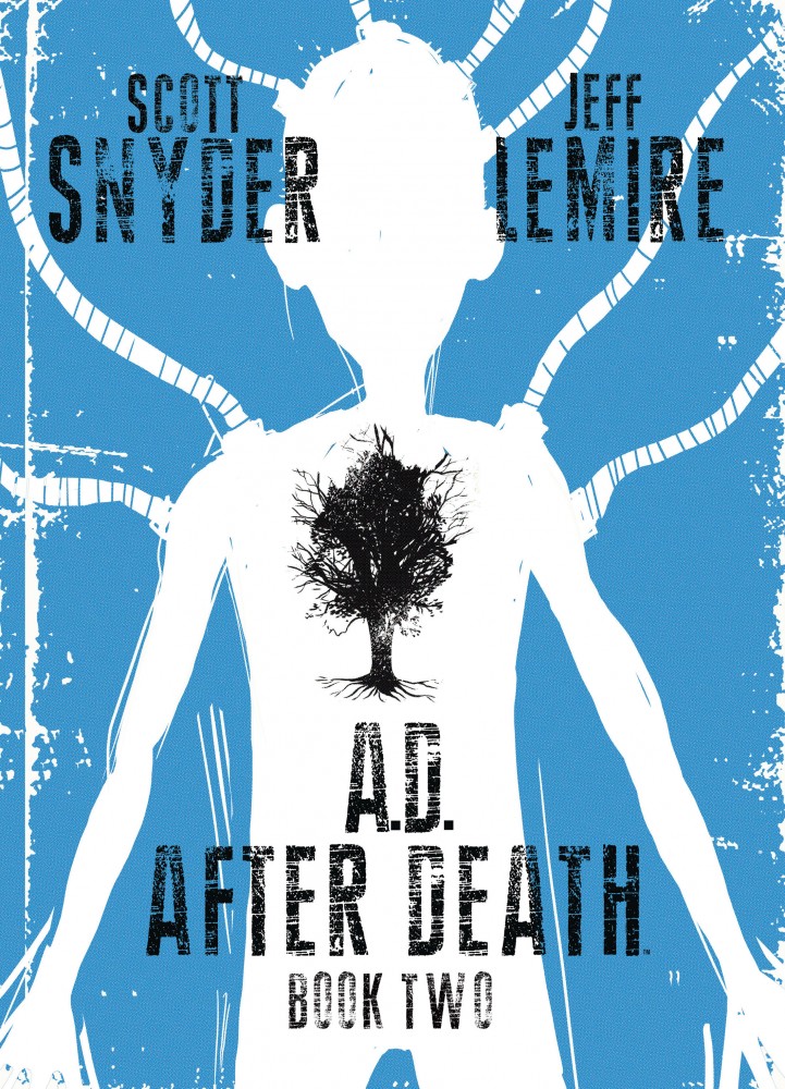 Jeff Lemire, Scott Snyder: A.D.: After Death (2016)