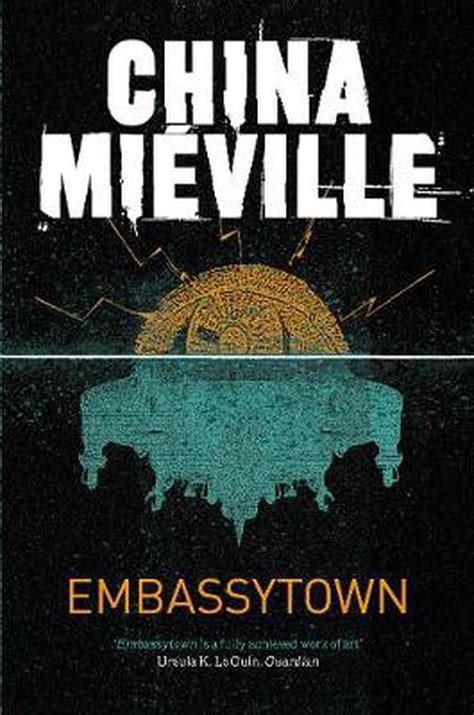 China Miéville: Embassytown (Hardcover, 2011, Ballantine Books)