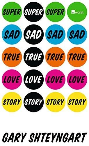 Gary Shteyngart: Super Sad True Love Story (German language, 2011)