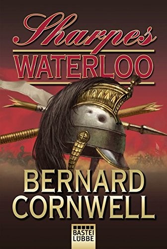 Bernard Cornwell: Sharpes Waterloo (Paperback, 2018, Lübbe)