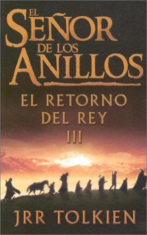 J.R.R. Tolkien: El Retorno del Rey (Spanish language, 2002, Minotauro)