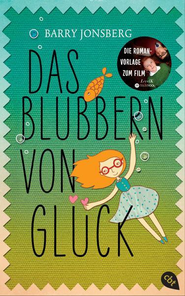 Barry Jonsberg: Das Blubbern von Glück (Paperback, Deutsch language, 2014, cbj)