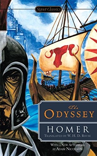 Homer, W. H. D. Rouse, Deborah Steiner, Adam Nicolson: The Odyssey (Paperback, 2015, SIGNET CLASSICS, Signet)