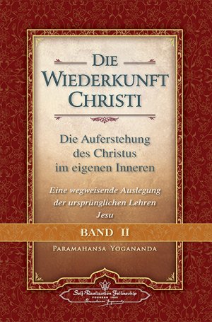 Paramahansa Yogananda: Die Wiederkunft Christi, Band II (Hardcover, Deutsch language, Self-Realization Fellowship)