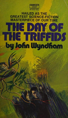 John Wyndham: The day of the triffids (1951, Doubleday)