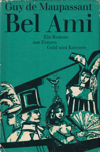 Guy de Maupassant: Bel Ami (Hardcover, German language, Emil Vollmer Verlag)
