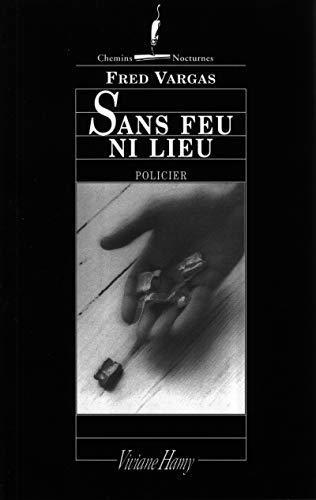 Fred Vargas: Sans feu ni lieu (French language, 1997)