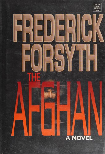 Frederick Forsyth: The Afghan (2006, Center Point Pub.)