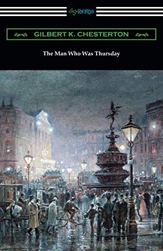 G. K. Chesterton: The Man Who Was Thursday (Paperback, 2018, Digireads.com Publishing)