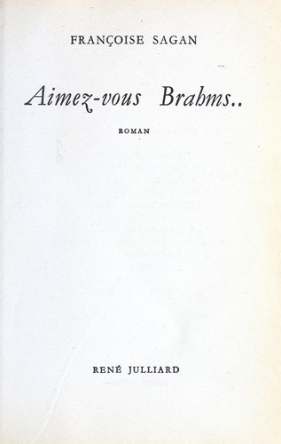 Françoise Sagan, Françoise Sagan: Aimez-vous Brahms.. (Paperback, French language, 1986, Librairie Générale Française)