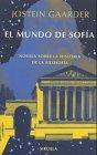 Jostein Gaarder: El Mundo de Sofia (Spanish language, 1994)