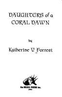 Katherine V. Forrest: Daughters of a coral dawn (1984, Naiad Press)