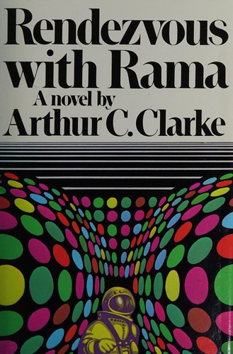 Arthur C. Clarke: Rendezvous with Rama (1973, Harcourt Brace Jovanovich)