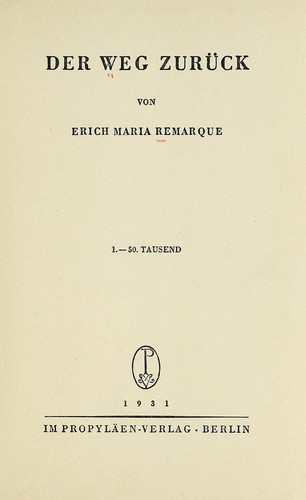 Erich Maria Remarque: Der Weg zurück (German language, 1931, Im Propyläen-Verlag)