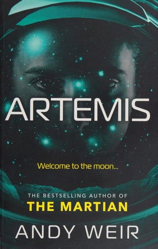 Andy Weir: Artemis (2017, Del Rey)