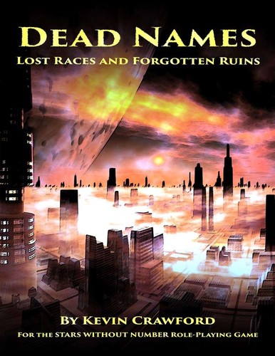 Kevin Crawford: Dead Names: Lost Races and Forgotten Ruins (2014, Sine Nomine Publishing)