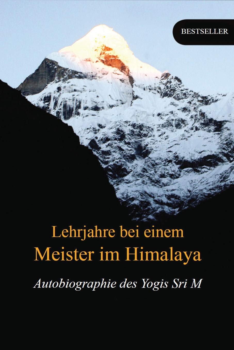 Sri M.: Lehrjahre bei einem Meister im Himalaya (Deutsch language, 2020, Magenta Press and Publication Pvt. Ltd.)